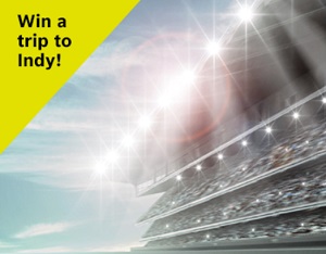 Win VIP Trip to Indy 500