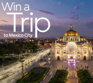 Win Trip to Mexico City
