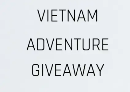 Win A Trip to Vietnam & More!