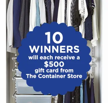 Win 1 of 10 $500 Container Store Gift Cards