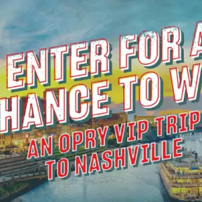 Win an Opry VIP Trip to Nashville