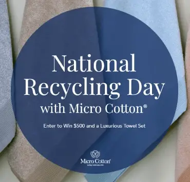 Micro Cotton National Recycling Day Sweepstakes