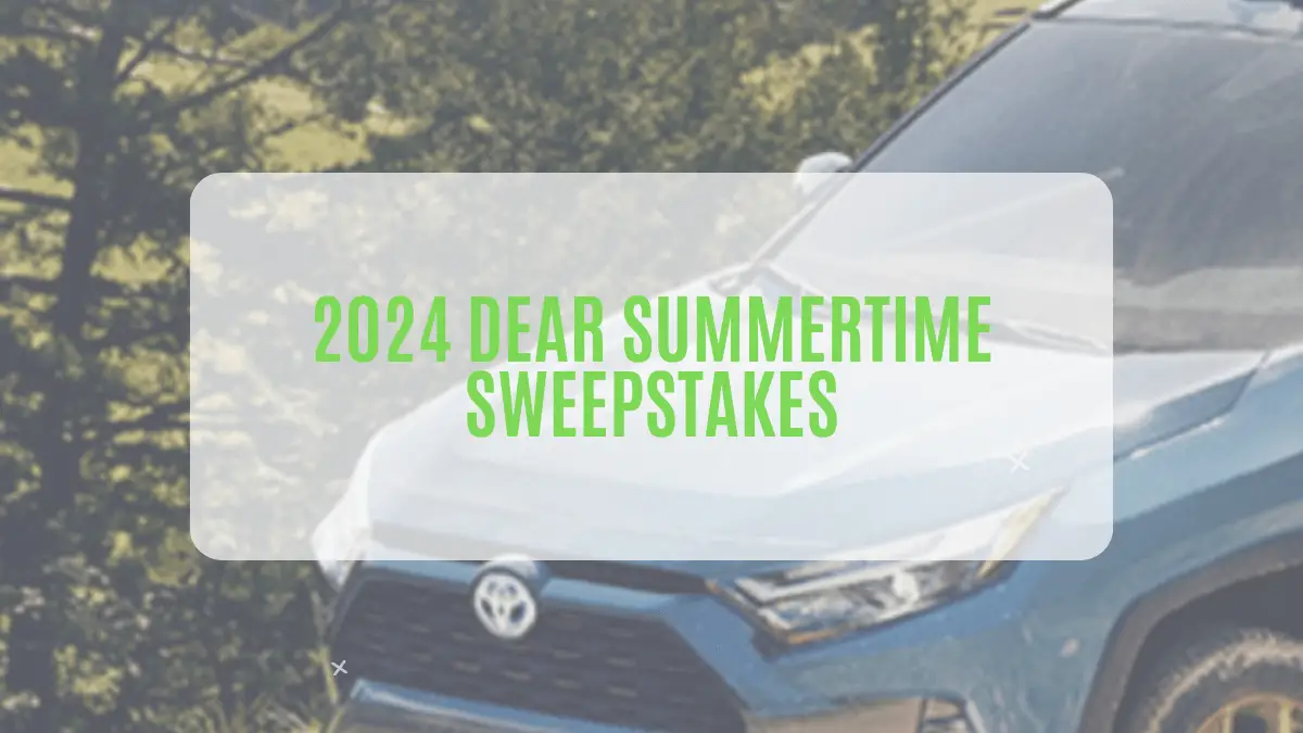 2024 Dear Summertime Sweepstakes