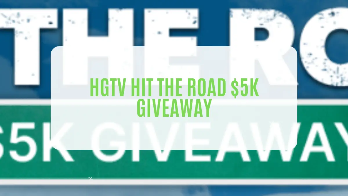 HIT THE ROAD $5K GIVEAWAY