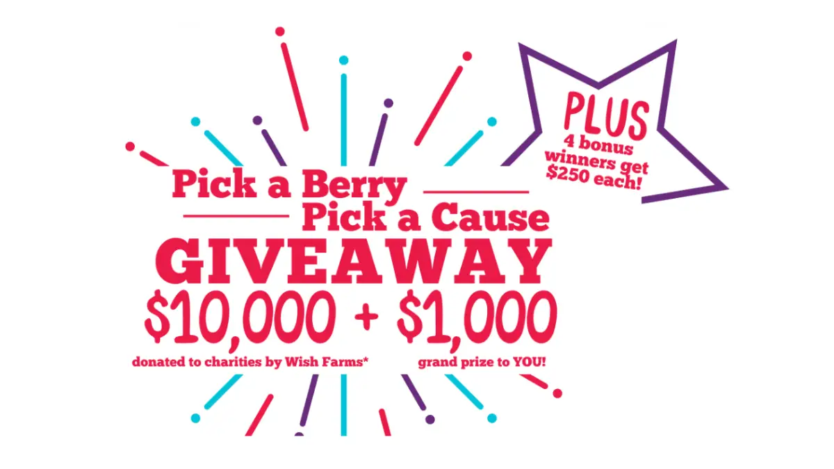 Wish Farms Pick a Berry, Pick a Cause Sweepstakes