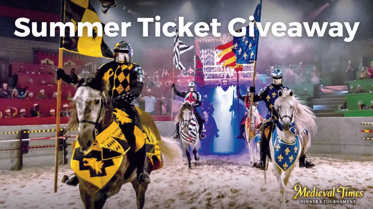 "Enter to Win Medieval Times Tickets!"