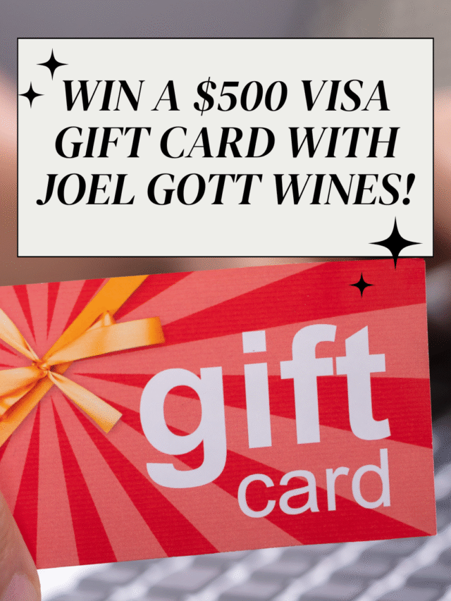 Win a $500 Visa Gift Card with Joel Gott Wines!