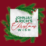 Johnjay and Rich’s Christmas Wish Contest