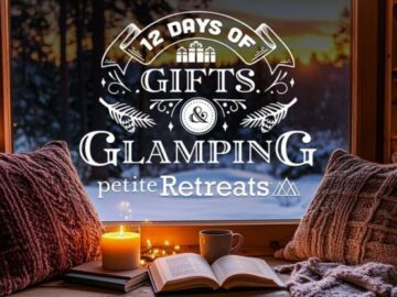 Petite Retreats  Days of Gifts and Glamping Sweepstakes