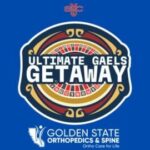 Golden State Orthopedics Ultimate Gaels Getaway