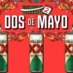 Dos Equis Dos De Mayo Instant Win