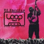 SiriusXM Ed Sheeran Loop Tour Sweepstakes – SiriusXM Subscribers