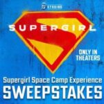 Cold Stone Creamery Supergirl Space Camp Experience Sweepstakes