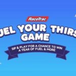 RaceTrac Fuel Your Thirst Sweepstakes
