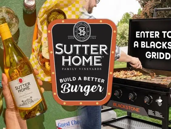 Sutter Home Build A Better Burger Blackstone Grill Sweepstakes