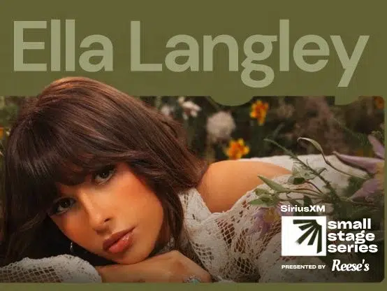 SiriusXM Small Stage Series Ella Langley Flyaway Sweepstakes- Last Day!